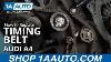 How To Replace Timing Belt 05 08 Audi A4 Sedan Wagon