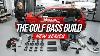 The Bass Build Vw Golf Mk7 5 Gti Part 1 Of 5 Car Audio U0026 Security